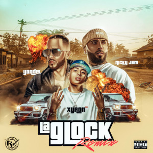 อัลบัม La Glock Remix (feat. Yandel) (Explicit) ศิลปิน Nicky Jam