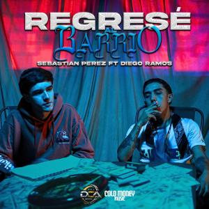 Album Regresé Al Barrio oleh Sebastián Pérez