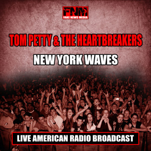 Album New York Waves (Live) oleh Tom Petty & The Heartbreakers