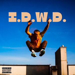 UkuLele的专辑I.D.W.D. (Explicit)