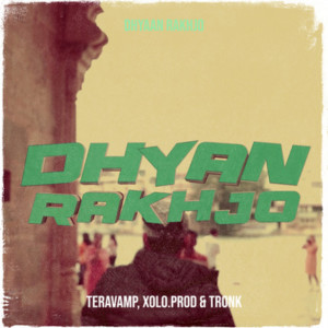 อัลบัม Dhyaan Rakhjo (Explicit) ศิลปิน Tronk