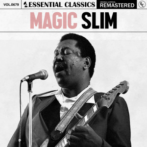 Magic Slim的專輯Essential Classics, Vol. 679: Magic Slim
