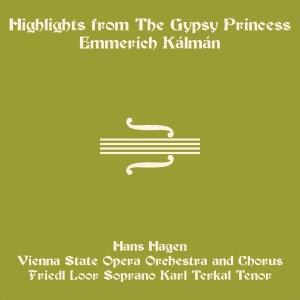 收聽Hans Hagen的The Gypsy Princess: Das ist die Liebe歌詞歌曲