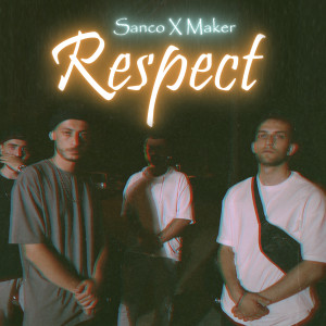 Listen to Respect (Explicit) song with lyrics from Sanco