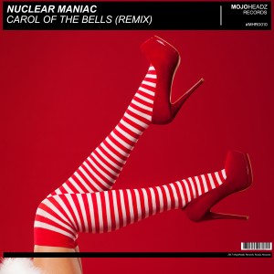 Nuclear Maniac的專輯Carol of the Bells (Remix)