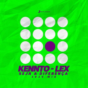 收聽Kennto的Seja A Diferença (2020 Mix)歌詞歌曲