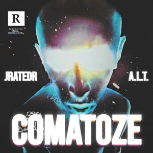 A.L.T.的專輯Comatoze (feat. A.L.T.) [Explicit]