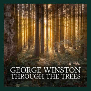 Album Through the Trees from George Winston