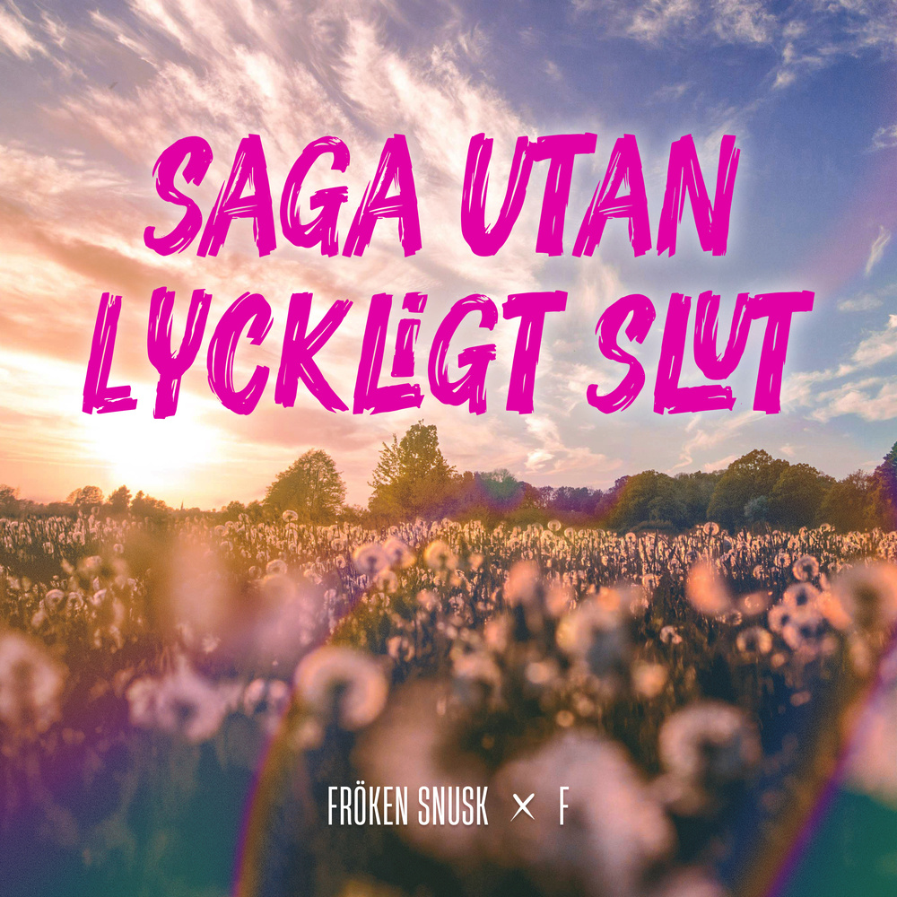 SAGA UTAN LYCKLIGT SLUT