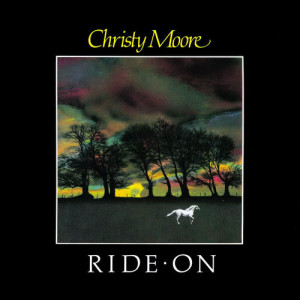 收聽Christy Moore的Ride On歌詞歌曲