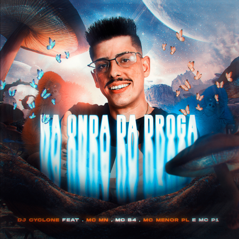 Na Onda da Droga (feat. MC MN & MC B4 & Mc Menor PL & MC P1) (Explicit)