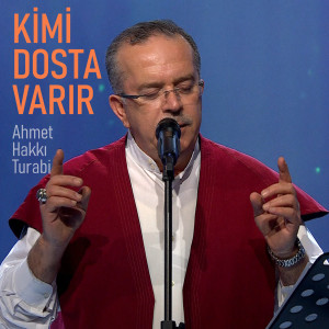 Ahmet Hakkı Turabi的專輯Kimi Dosta Varır