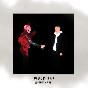 Listen to Devil is a DJ song with lyrics from Bayle