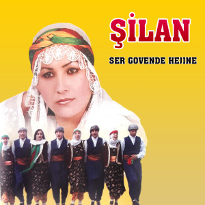 Album Ser Govende Hejıne from Silan