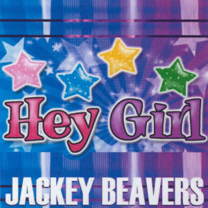 Jackey Beavers的專輯Hey Girl