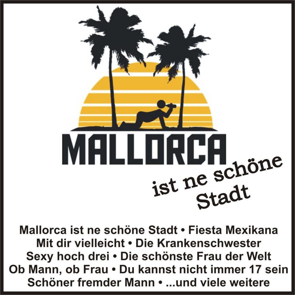 Mallorca ist ne schöne Stadt