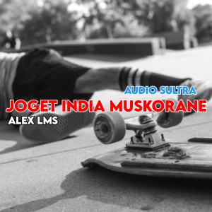 Joget India Muskorane audio sultra dari ALEX LMS