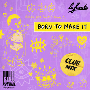 收聽La Fuente的Born To Make It歌詞歌曲