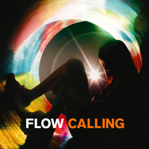 收聽FLOW的Calling (Instrumental)歌詞歌曲