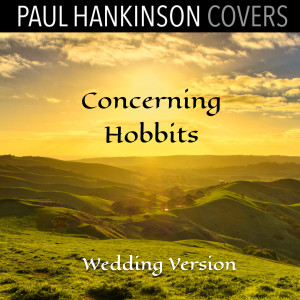 Paul Hankinson Covers的專輯Concerning Hobbits (Wedding Piano Version)