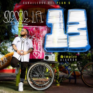 CABALLEROS DEL PLAN G的專輯Desde la 13 (Explicit)