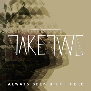 ดาวน์โหลดและฟังเพลง Always Been Right Here พร้อมเนื้อเพลงจาก M1LDL1FE