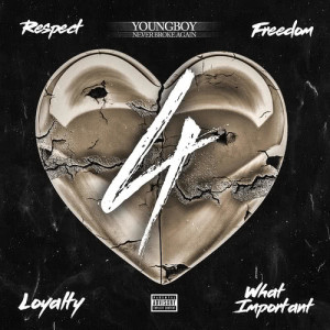 อัลบัม 4Respect 4Freedom 4Loyalty 4WhatImportant ศิลปิน Youngboy Never Broke Again