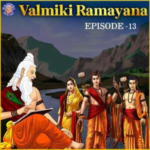 Album Valmiki Ramayana Episode 13 from Shailendra Bharti