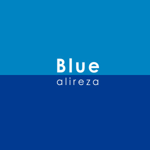 收聽Alireza的Blue歌詞歌曲