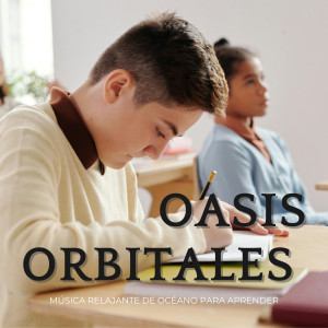 Oasis Orbitales: Música Relajante De Océano Para Aprender