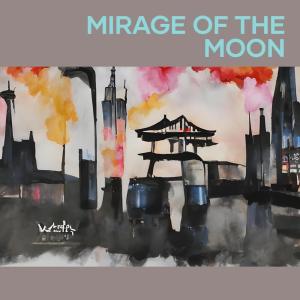 Mirage of the Moon