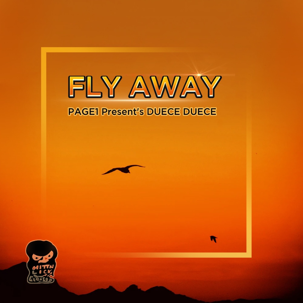 Fly Away (Page1 Presents Duece Duece)