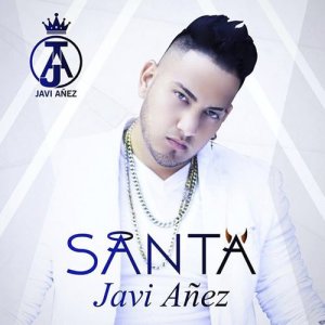 收聽Javi Añez的Santa歌詞歌曲