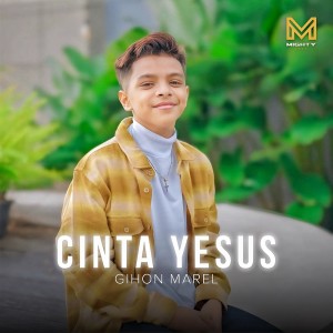 อัลบัม Cinta Yesus ศิลปิน Gihon Marel