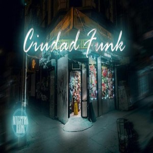 อัลบัม Ciudad Funk (Explicit) ศิลปิน Maestro Raro