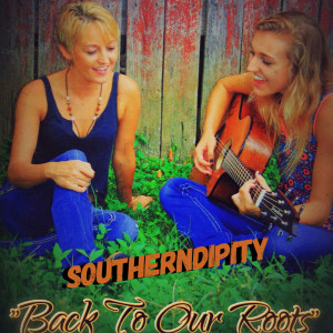 Southerndipity的專輯Back to Our Roots