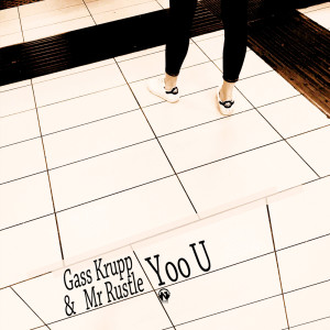 Listen to Yoo U song with lyrics from Gass Krupp