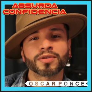 Oscar Ponce的專輯Absurda Confidencia