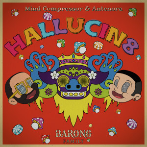 Album Hallucin8 (Extended Mix) [Explicit] from Mind Compressor