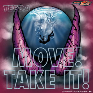 ดาวน์โหลดและฟังเพลง MOVE! TAKE IT! Instrumental พร้อมเนื้อเพลงจาก TEEDA(BACK-ON)