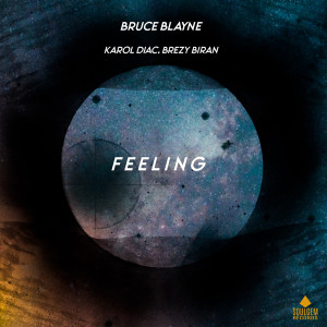 收聽Bruce Blayne的Feeling歌詞歌曲