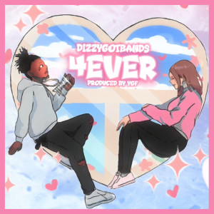 Listen to 4ever (Explicit) song with lyrics from DizzyGotBands