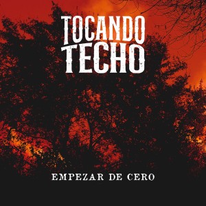 Empezar de Cero dari Tocando Techo