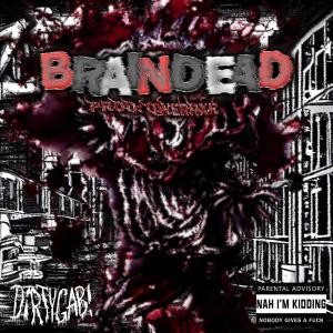 收聽DiRTYGAB!的BRAINDEAD (Explicit)歌詞歌曲