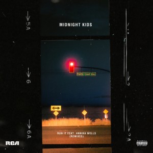 ดาวน์โหลดและฟังเพลง Run It (Famba Remix) (Famba Remix|Explicit) พร้อมเนื้อเพลงจาก Midnight Kids