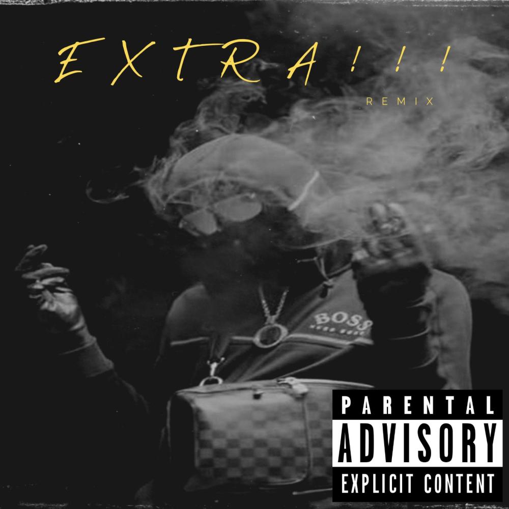 EXTRA!!! (feat. Daygo Baby) (Explicit)