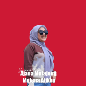 Ajana Mutajeng Molena Atikku