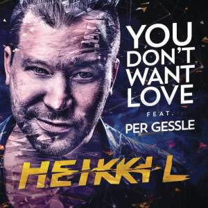 收聽Heikki L的You Don't Want Love歌詞歌曲