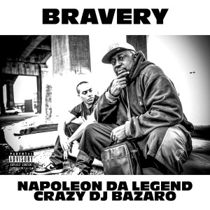 Bravery (feat. Crazy DJ Bazarro) (Explicit)