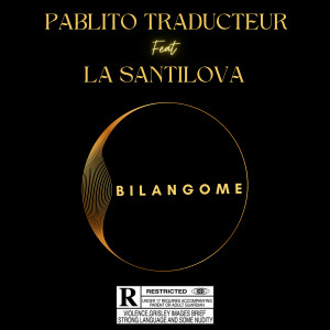 Album Bilangome (Explicit) from Pablito Traducteur